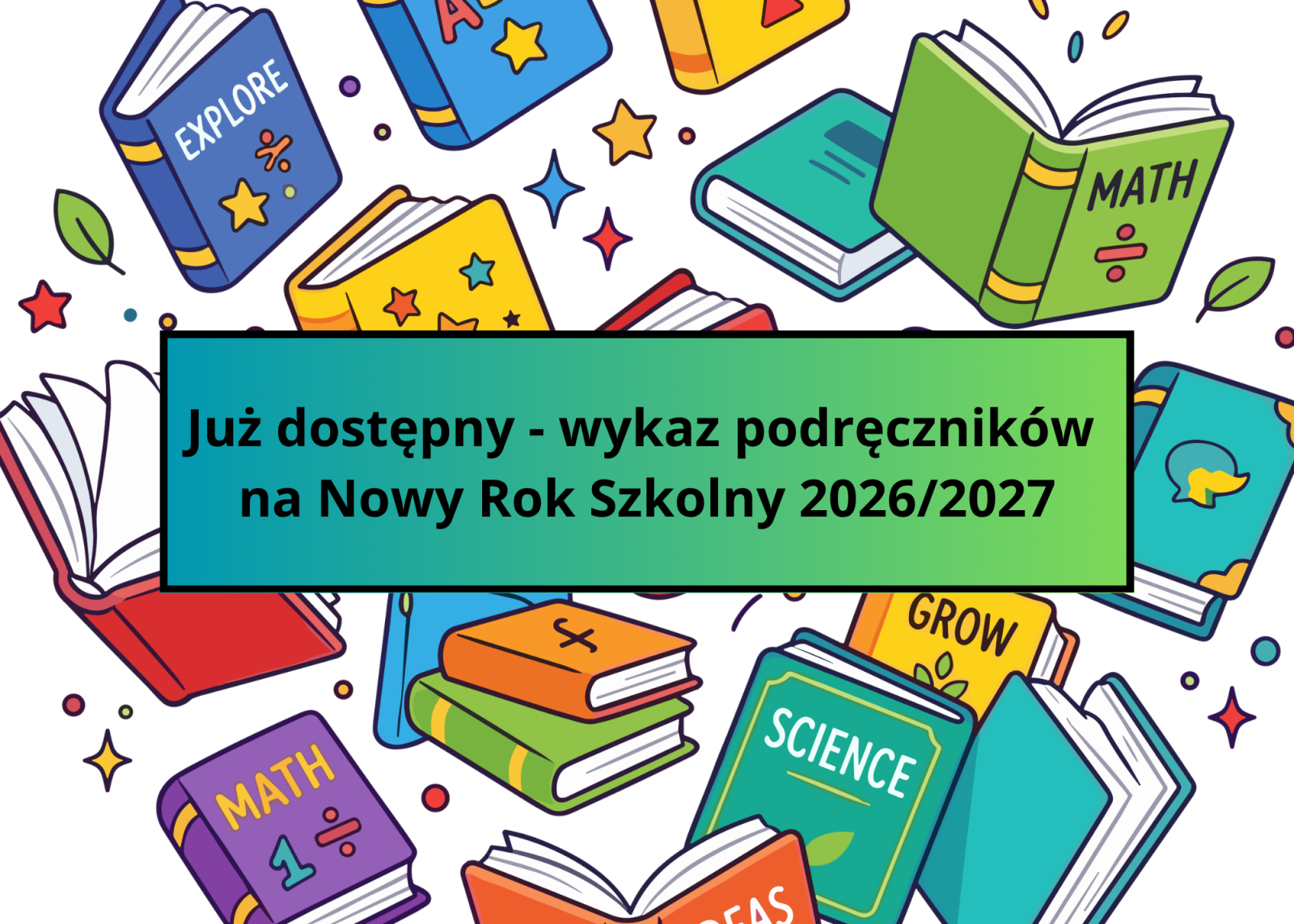 Zdjęcie: WYKAZ PODRECZNIKÓW NA ROK SZKOLNY 2026/2027